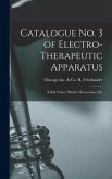 Catalogue No. 3 of Electro-therapeutic Apparatus