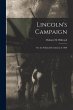 Lincoln's Campaign: or, the Political... - Bild 1
