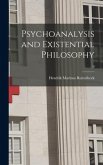 Psychoanalysis and Existential Philosophy; 0