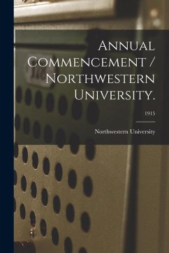 Cover Annual Commencement / Northwestern University.; 1915