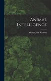Animal Intelligence [microform]