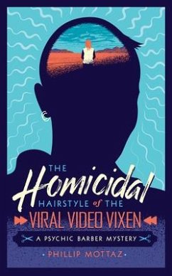 Cover The Homicidal Hairstyle of the Viral Video Vixen (Book #2) (eBook, ePUB)