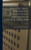 Bulletin, Mary Washington College of the University of Virginia, April, 1948; 34, Iss. 2