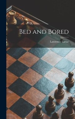 Bed and Bored - Lariar, Lawrence