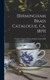 [Birmingham Brass Catalogue, Ca. 1819]