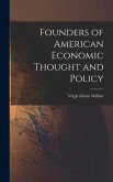 Founders of American Economic Thought and Policy