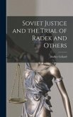 Soviet Justice and the Trial of Radek and Others