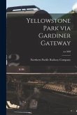 Yellowstone Park via Gardiner Gateway; no.300f