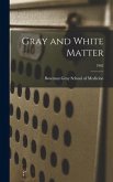 Gray and White Matter; 1962