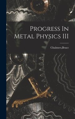 Progress In Metal Physics III