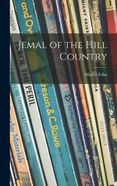 Jemal of the Hill Country - Zahn, Muriel