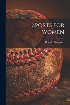Sports for Women - Sumption, Dorothy