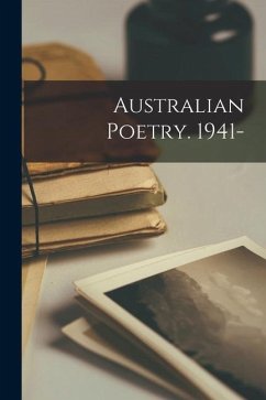 Australian Poetry. 1941- - Anonymous