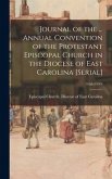 Journal of the ... Annual Convention of the Protestant Episcopal Church in the Diocese of East Carolina [serial]; 116th(1999)