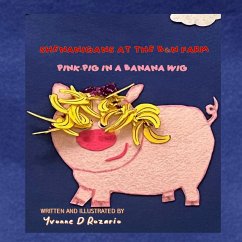 Pink Pig in a Banana Wig - D'Rozario, Yvonne L