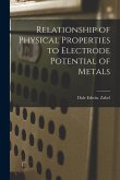 Relationship of Physical Properties to Electrode Potential of Metals