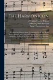 The Harmonicon: a Collection of Sacred Music, Consisting of Psalm and Hymn Tunes, Anthems, &c.: Selected From the Best Composers, and
