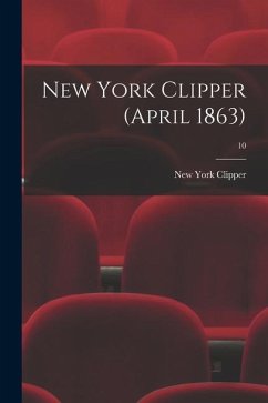 New York Clipper (April 1863); 10