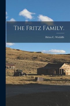 The Fritz Family. - Wickliffe, Helen C.