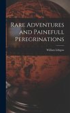 Rare Adventures and Painefull Peregrinations