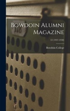 Bowdoin Alumni Magazine; 12 (1937-1938)