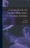 Catalogue of Ta-jih-pe&#770;n-hsu&#776;-ts'ang-ching