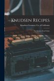 Knudsen Recipes: for Greater Food Value