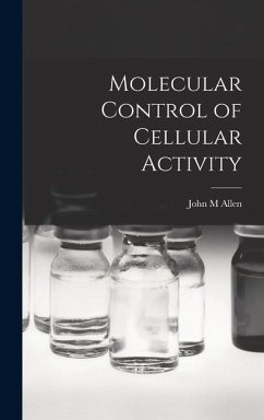 Molecular Control of Cellular Activity - Allen, John M