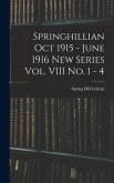 Springhillian Oct 1915 - June 1916 New Series Vol. VIII No. 1 - 4