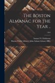 The Boston Almanac for the Year ..; 1844