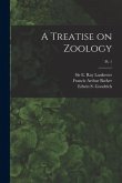 A Treatise on Zoology; pt. 1