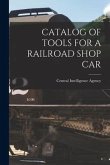 Catalog of Tools for a Railroad Shop Car