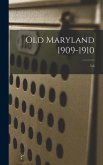 Old Maryland 1909-1910; 5-6