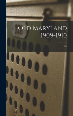 Old Maryland 1909-1910; 5-6 - Anonymous