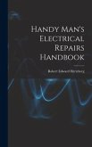 Handy Man's Electrical Repairs Handbook