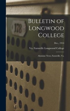 Bulletin of Longwood College: Alumnae News, Farmville, Va.; Dec., 1954