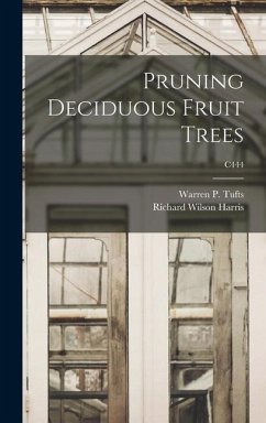 Pruning Deciduous Fruit Trees; C444 - Harris, Richard Wilson
