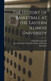 The History of Basketball at the Eastern Illinois University