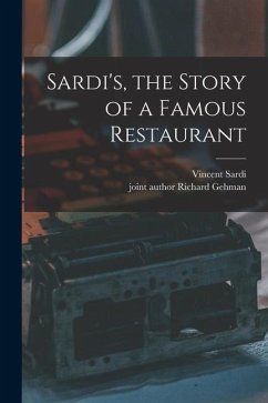 Sardi's, the Story of a Famous Restaurant - Sardi, Vincent