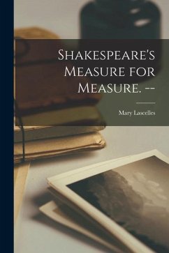 Shakespeare's Measure for Measure. -- - Lascelles, Mary