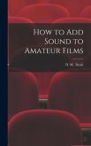How to Add Sound to Amateur Films
