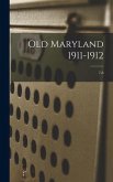 Old Maryland 1911-1912; 7-8