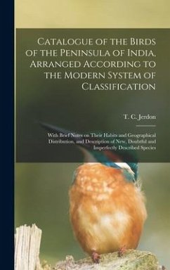 Catalogue of the Birds of the Peninsula of India, Arranged According to the Modern System of Classification