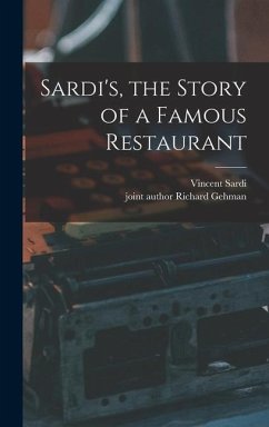 Sardi's, the Story of a Famous Restaurant - Sardi, Vincent