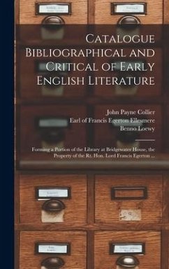 Catalogue Bibliographical and Critical of Early English Literature - Collier, John Payne