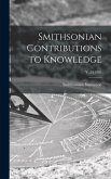 Smithsonian Contributions to Knowledge; v. 24 1885