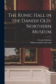 The Runic Hall in the Danish Old-Northern Museum