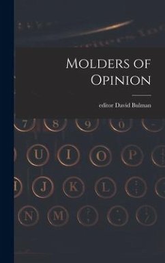 Molders of Opinion