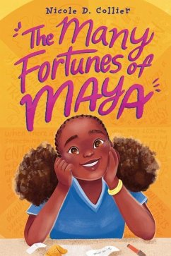 The Many Fortunes of Maya - Collier, Nicole D