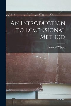 An Introduction to Dimensional Method - Jupp, Edmund W.